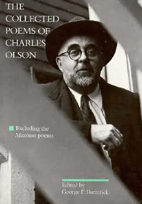 Wiersze zebrane Charlesa Olsona: z wyłączeniem wierszy Maximusa - The Collected Poems of Charles Olson: Excluding the Maximus Poems