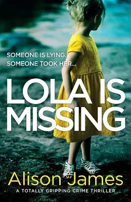 Lola Is Missing: Trzymający w napięciu thriller kryminalny - Lola Is Missing: A totally gripping crime thriller