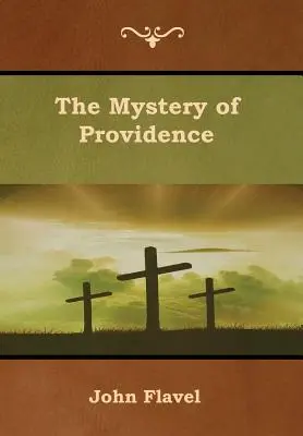 Tajemnica Opatrzności - The Mystery of Providence