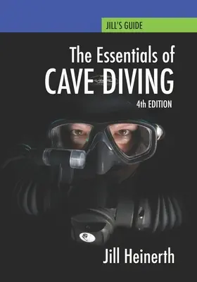 Podstawy nurkowania jaskiniowego: Wydanie czwarte - Essentials of Cave Diving: Fourth Edition