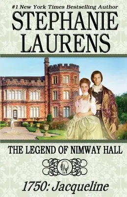 Legenda Nimway Hall: 1750: Jacqueline - The Legend of Nimway Hall: 1750: Jacqueline