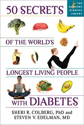 50 sekretów najdłużej żyjących osób z cukrzycą - 50 Secrets of the Longest Living People with Diabetes