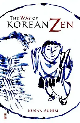 Droga koreańskiego zen - The Way of Korean Zen