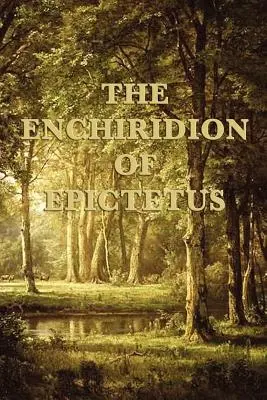 Enchiridion Epikteta - The Enchiridion of Epictetus