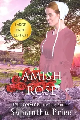 Amish Rose DUŻY DRUK: Romans amiszów - Amish Rose LARGE PRINT: Amish Romance