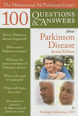 Muhammad Ali Parkinson Center 100 pytań i odpowiedzi na temat choroby Parkinsona - The Muhammad Ali Parkinson Center 100 Questions & Answers about Parkinson Disease