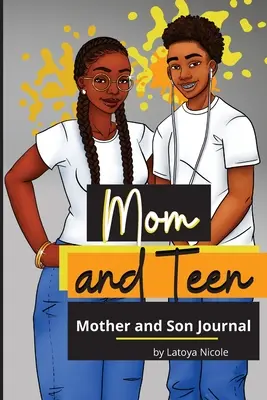 Mama i nastolatek: Dziennik tam i z powrotem dla matki i syna - Mom and Teen: A Back and Forth Journal for Mother and Son