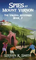 Szpiedzy w Mount Vernon: The Virginia Mysteries Book 7 - Spies at Mount Vernon: The Virginia Mysteries Book 7