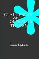 C*-Algebry i teoria operatorów - C*-Algebras and Operator Theory