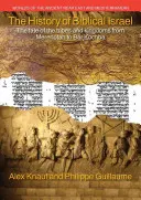 Historia biblijnego Izraela: Losy plemion i królestw od Merenptaha do Bar Kochby - A History of Biblical Israel: The Fate of the Tribes and Kingdoms from Merenptah to Bar Kochba