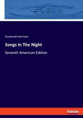 Songs In The Night: Siódme wydanie amerykańskie - Songs In The Night: Seventh American Edition