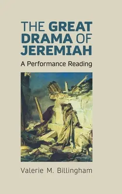 Wielki dramat Jeremiasza: Czytanie performatywne - The Great Drama of Jeremiah: A Performance Reading