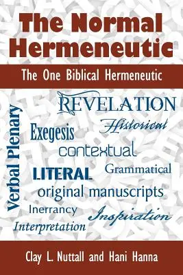 Normalna hermeneutyka: Jedyna biblijna hermeneutyka - The Normal Hermeneutic: The One Biblical Hermeneutic