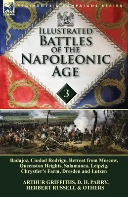 Ilustrowane bitwy epoki napoleońskiej - tom 3: Badajoz, Kanadyjczycy w wojnie 1812 roku, Ciudad Rodrigo, Odwrót spod Moskwy, Queenston Heights, Sal - Illustrated Battles of the Napoleonic Age-Volume 3: Badajoz, Canadians in the War of 1812, Ciudad Rodrigo, Retreat from Moscow, Queenston Heights, Sal