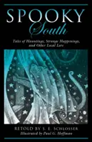 Upiorne Południe: Tales of Hauntings, Strange Happenings, and Other Local Lore, Wydanie drugie - Spooky South: Tales of Hauntings, Strange Happenings, and Other Local Lore, 2nd Edition