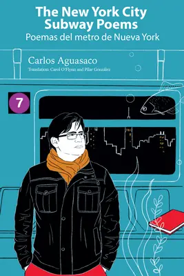 Wiersze o nowojorskim metrze / Poemas del Metro de Nueva York - The New York City Subway Poems / Poemas del Metro de Nueva York