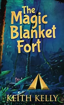 Fort z magicznych koców - The Magic Blanket Fort