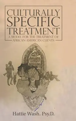 Leczenie specyficzne kulturowo: Model leczenia afroamerykańskich klientów - Culturally Specific Treatment: A Model for the Treatment of African-American Clients