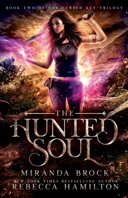 The Hunted Soul: powieść romantyczna z gatunku urban fantasy dla nowych dorosłych - The Hunted Soul: A New Adult Urban Fantasy Romance Novel