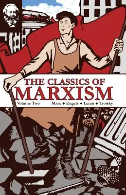 Klasyka marksizmu: Tom drugi - The Classics of Marxism: Volume Two