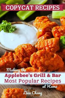 Przepisy na podróbki: Najpopularniejsze przepisy Applebee's Grill and Bar w domu - Copycat Recipes: Making the Applebee's Grill and Bar Most Popular Recipes at Home