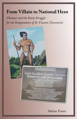 Od złoczyńcy do bohatera narodowego: Chatoyer i wczesna walka o niepodległość St. Vincent (Yurumein) - From Villain to National Hero: Chatoyer and the Early Struggle for the Independence of St. Vincent (Yurumein)