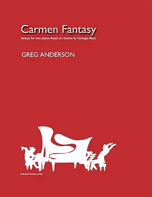 Carmen Fantasy na dwa fortepiany - Carmen Fantasy for Two Pianos