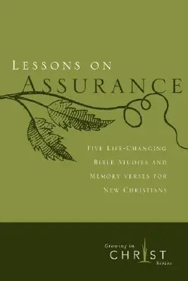 Lekcje pewności: Pięć zmieniających życie studiów biblijnych i wersetów do zapamiętania dla nowych chrześcijan - Lessons on Assurance: Five Life-Changing Bible Studies and Memory Verses for New Christians