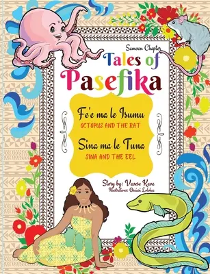 Opowieści z Pasefiki - Ośmiornica i szczur, Sina i węgorz - Tales of Pasefika - Octopus and the Rat, Sina and the Eel
