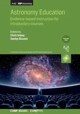 Edukacja astronomiczna, tom 1: Oparte na dowodach nauczanie na kursach wprowadzających - Astronomy Education Volume 1: Evidence-based instruction for introductory courses