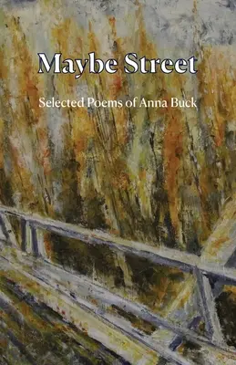 Maybe Street: Wybrane wiersze - Maybe Street: Selected Poems