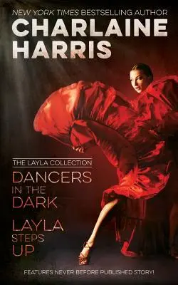 Dancers in the Dark & Layla Steps Up: Kolekcja Layli - Dancers in the Dark & Layla Steps Up: The Layla Collection