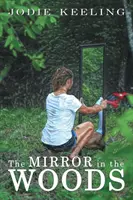 Lustro w lesie - The Mirror in the Woods