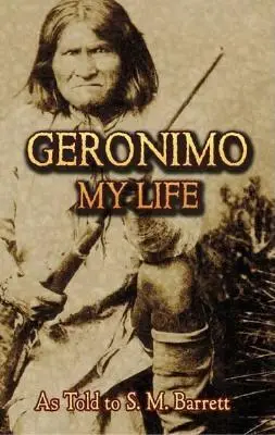 Geronimo: Moje życie - Geronimo: My Life