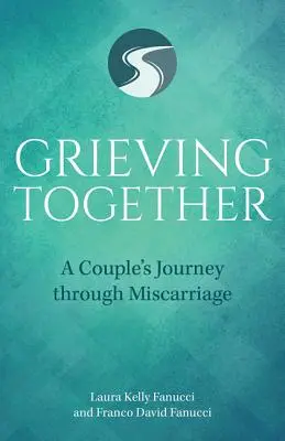 Wspólna żałoba: Podróż pary przez poronienie - Grieving Together: A Couple's Journey Through Miscarriage