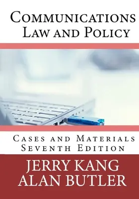 Prawo i polityka komunikacyjna: Przypadki i materiały - Communications Law and Policy: Cases and Materials