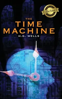 Wehikuł czasu (oprawa biblioteczna Deluxe) - The Time Machine (Deluxe Library Binding)