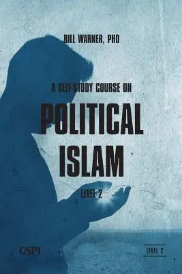 Samodzielny kurs politycznego islamu, poziom 2 - A Self-Study Course on Political Islam, Level 2