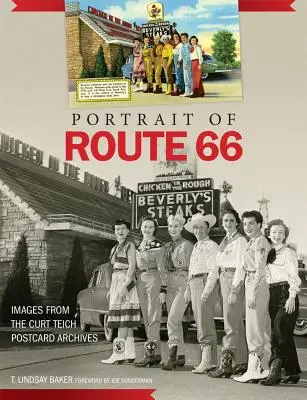 Portret drogi 66: Obrazy z archiwum pocztówek Curta Teicha - Portrait of Route 66: Images from the Curt Teich Postcard Archives