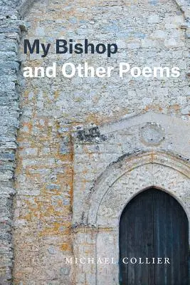Mój biskup i inne wiersze - My Bishop and Other Poems