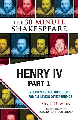 Henryk IV, część 1: 30-minutowy Szekspir - Henry IV, Part 1: The 30-Minute Shakespeare