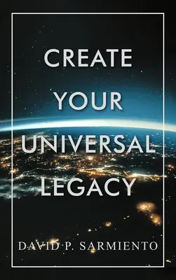 Stwórz swoje uniwersalne dziedzictwo - Create Your Universal Legacy