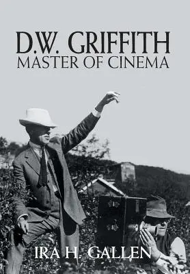 D.W. Griffith: Mistrz kina - D.W. Griffith: Master of Cinema