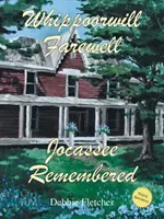 Whippoorwill Farewell: Jocassee zapamiętane - Whippoorwill Farewell: Jocassee Remembered