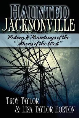 Nawiedzone Jacksonville - Haunted Jacksonville