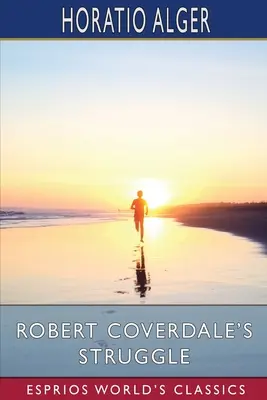 Walka Roberta Coverdale'a (Esprios Classics) - Robert Coverdale's Struggle (Esprios Classics)