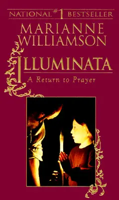 Illuminata: Powrót do modlitwy - Illuminata: A Return to Prayer