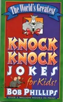 Największe na świecie dowcipy dla dzieci - The World's Greatest Knock-Knock Jokes for Kids