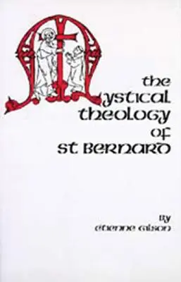 Mistyczna teologia świętego Bernarda - The Mystical Theology of St. Bernard