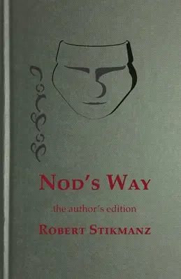 Nod's Way, wydanie autorskie - Nod's Way, the Author's Edition